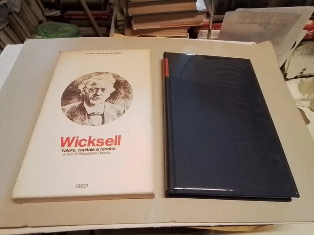 Wicksell Knut, Valore, capitale e rendita, ISEDI, 1976, 6g24 Wicksell Knut, Valore, capitale e rendita, ISEDI, 1976, 6g24