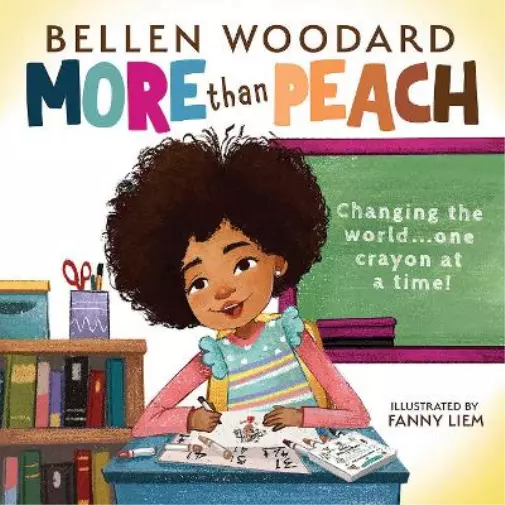 Bellen Woodard More than Peach (Bellen Woodard Original Picture Book) (Relié)
