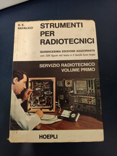 Libro Strumenti Per Radiotecnici 1 Radio Ravalico Hoepli 1975