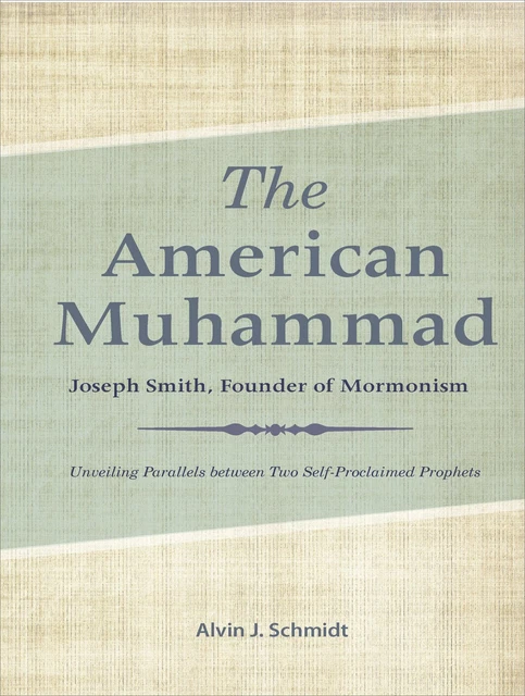 `SCHMIDT, ALVIN J.`-THE American Muhammad Book NEUF EUR 78,44 - PicClick FR
