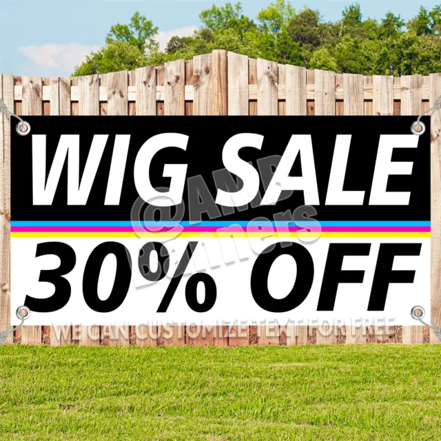 WIG SALE 30% OFF Advertising Vinyl Banner Flag Sign Many Sizes USA