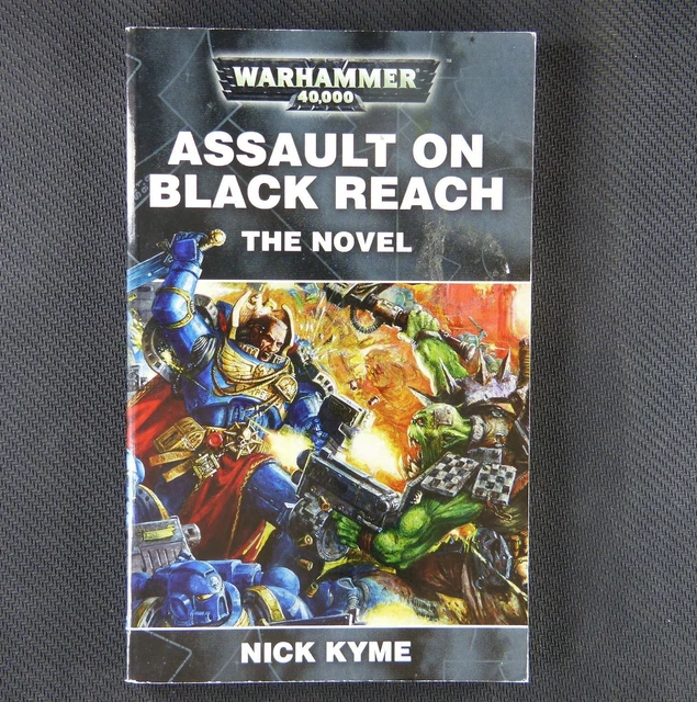 Assault On Black Reach - Nick Kyme -  Warhammer Novel Softback #10A