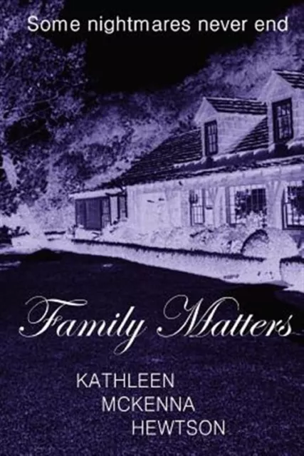 Family Matters, Paperback by Hewtson, Kathleen Mckenna, Brand New, Free shipp...