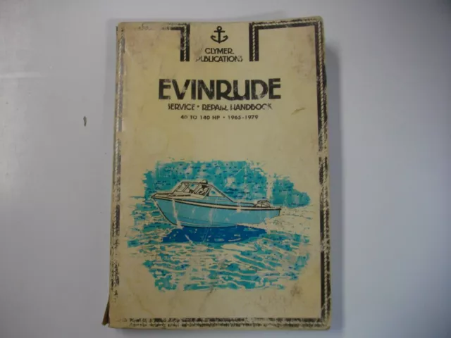 Clymer service repair handbook B647 Evinrude 40 thru 140 hp 1965 thru 1979