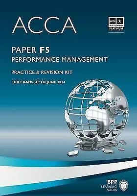 ACCA - F5 Performance Management: Revision Kit by BPP Learning Media