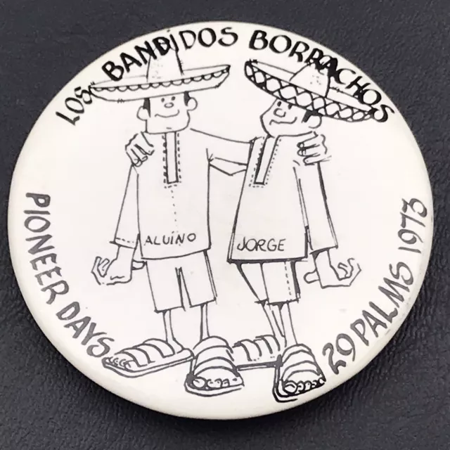 Los Bandidos Borrachos Pin Button Vintage Pioneer Days 1973