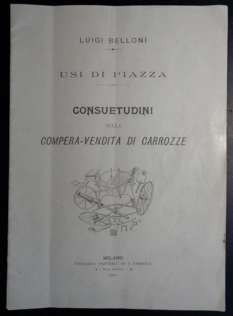 Autografi/Mezzi Locomozione: Belloni, Compra Vendita Di Carrozze. 1902 Raro