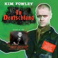 KIM FOWLEY - IN DEUTSCHLAND - Neue CD - P1398S