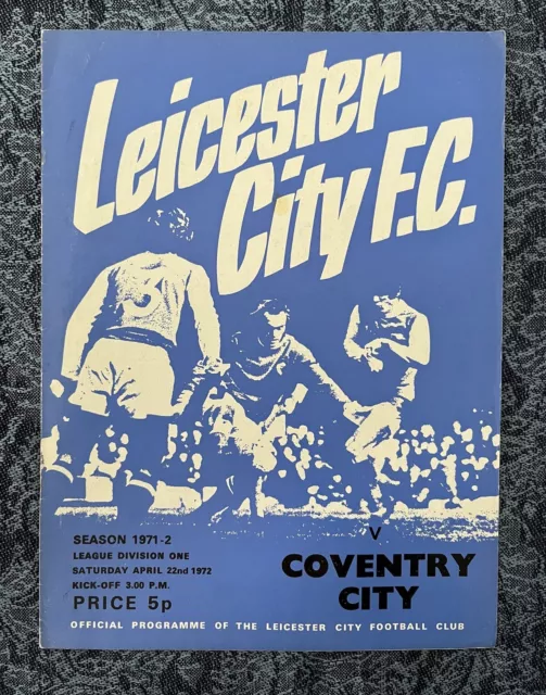 Football Programme - Leicester City v Coventry City - Div One - 22nd April 1972