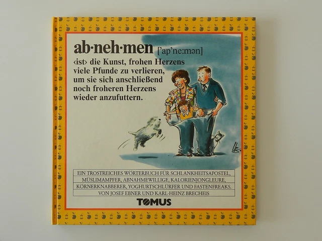 Abnehmen ein trostreiches Wörterbuch Josef Ebner Karl Heinz Brecheis