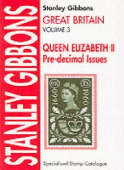 Great Britain Specialised Stamp Catalogue: Queen Elizabeth II  .