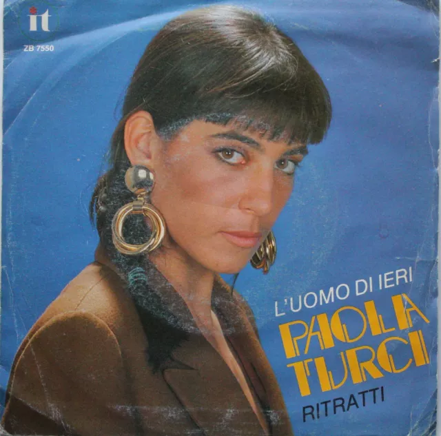 Paola TURCI - L'uomo di ieri / Ritratti VINILE 45 GIRI 7''