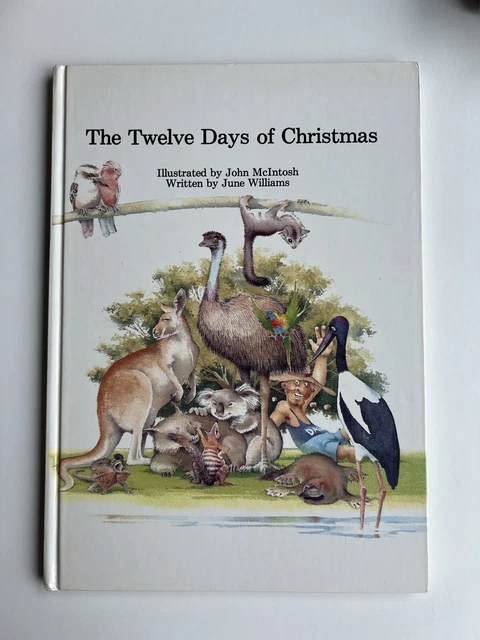 The Twelve Days of Christmas June Williams John McIntosh Hardcover 1986