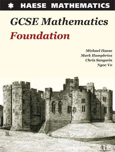 Chris Mark Math GCSE MATHEMATICS FOUNDATION Par Haese,Michael,Humphries,Mark,Sangwin ...