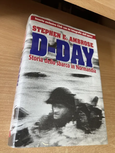 D-17 STEPHEN E. AMBROSE DAY Storia dello sbarco in Normandia