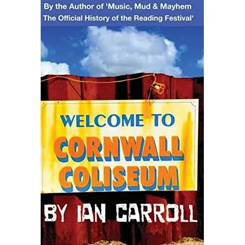 Welcome to Cornwall Coliseum - Paperback NEW Carroll, Ian 28/11/2015