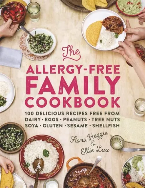 The Allergy-Free Family Cookbook: 100 delicious recipes free fr... by Lux, Ellie