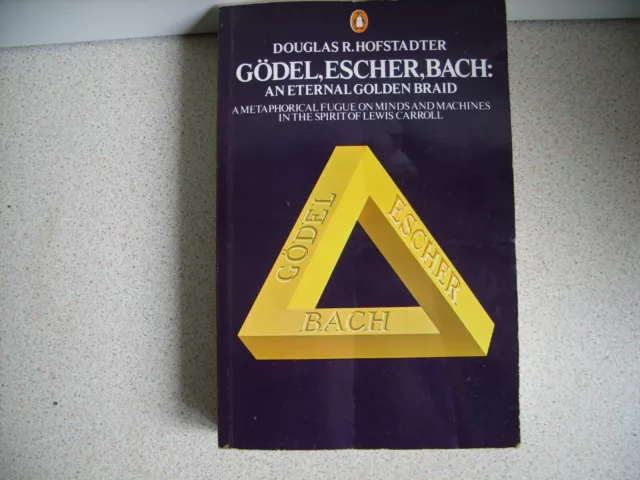 Godel, Escher, Bach: An Eternal Golden Braid by Hofstadter, Douglas R. Paperback