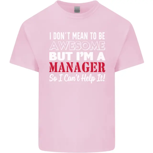 T-shirt top da uomo in cotone I Dont Mean to Be but Im a Manager 11