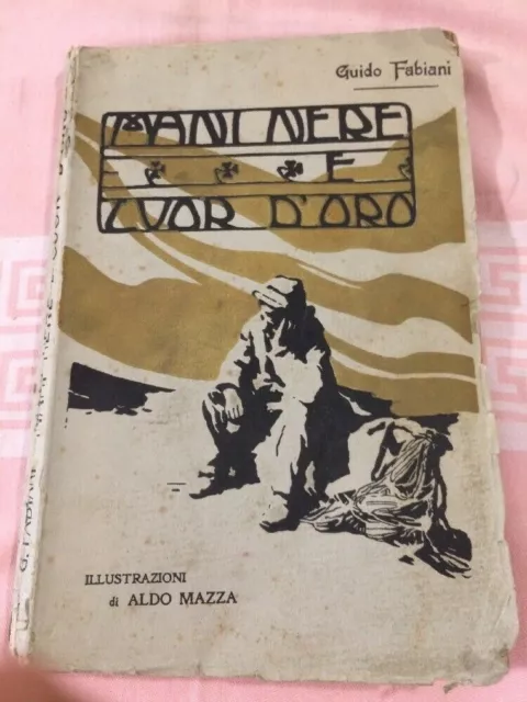 Libro Mani Nere E Cuor D’oro Di Guido Fabiani