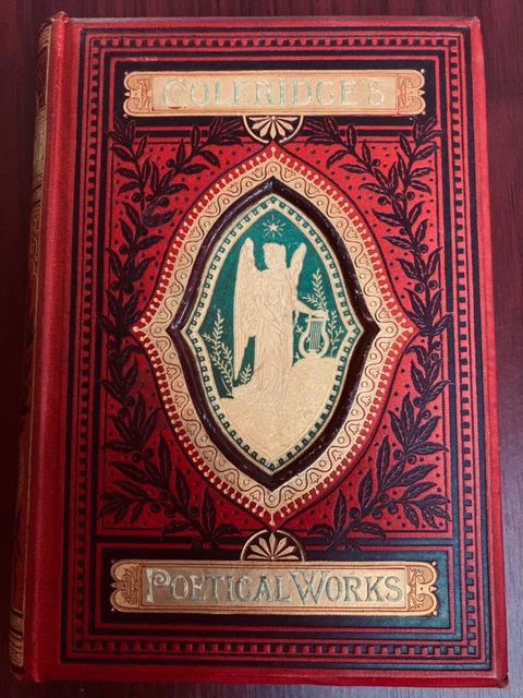 THE POETICAL WORKS of Samuel Taylor Coleridge with Life c1870's