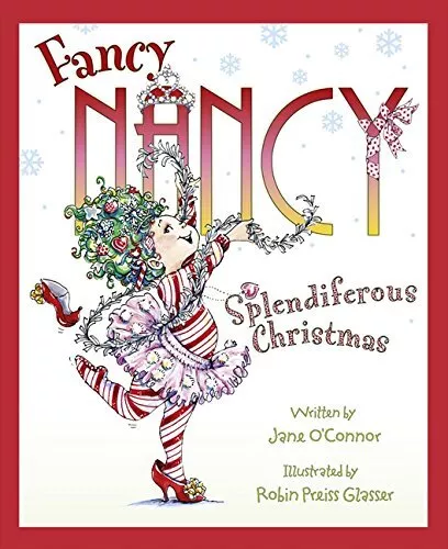 Fancy Nancy Splendiferous Christmas (Fancy Nancy)-Jane O’Connor,