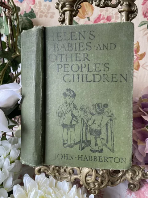 Helens Babies and Other Peoples Children Vintage Book by John Habberton  1940