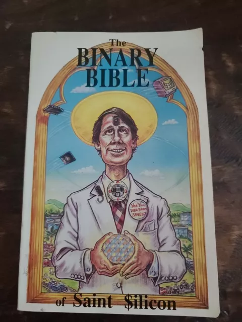 SIGNED The Binary Bible Of Saint $ilicon By Jeffrey Armstrong 1997