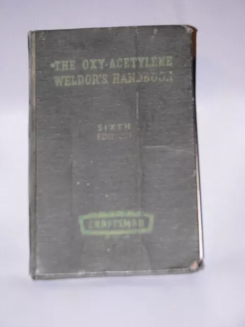 Vintage 1960 The Oxy-Acetylene Weldor's Handbook Craftsman Tools - Welding Book