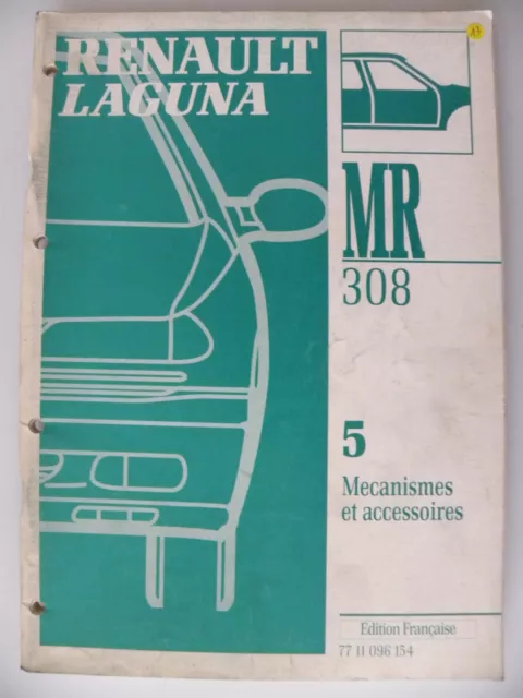 Manuel d'atelier Renault LAGUNA partie 5 du M.R 308 Mécanismes et accessoires