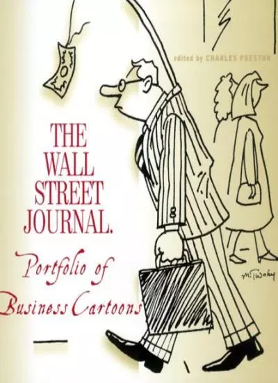 The Wall Street Journal Book of Business Cartoons,Charles Presto