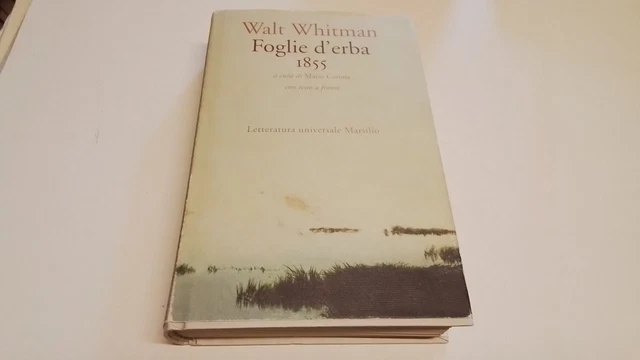 W. Whitman FOGLIE D'ERBA 1855. Marsilio 1996 testo a fronte, 31d24 W. Whitman FOGLIE D'ERBA 1855. Marsilio 1996 testo a fronte, 31d24