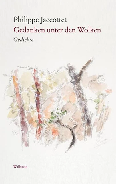 Philippe Jaccottet | Gedanken unter den Wolken | Buch | Deutsch (2018) | 126 S.