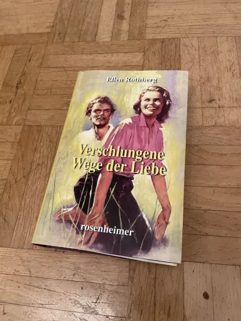 Verschlungene Wege der Liebe von Ellen Rothberg Hardcover Sammlerstück sehr gut