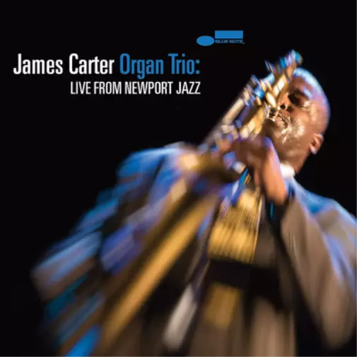 James Carter James Carter Organ Trio: Live From Newport Jazz (CD) Album