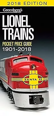 Lionel Trains Pocket Price Guide: 2018 Edition (Greenbergs Pocket Price Guide Li