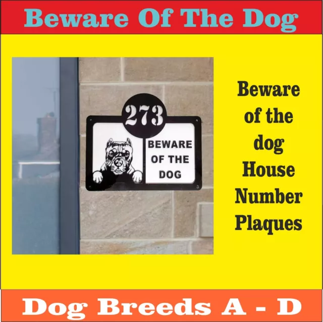 Beware Of The Dog House Number Plaque  (Dog Breeds A - D)