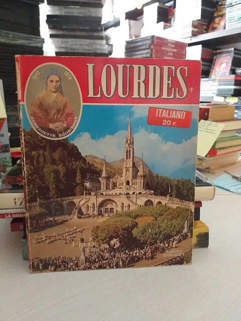 LOURDES LA CITTA MARIANA A COLORI - EDIZIONE DOUCET  1981- buone condizioni