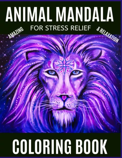Amazing Animals Adult Coloring Book, Stress Relieving Mandala Designs: Featurin