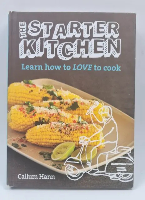 The Starter Kitchen Learn How To Love To Cook Book