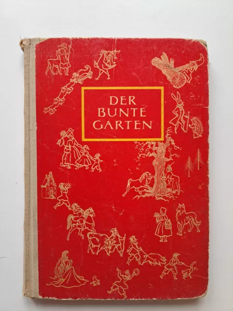 Der Bunte Garten - Lesebuch aus Rheinland-Pfalz 1950  1. Band f. 2. Schuljahr