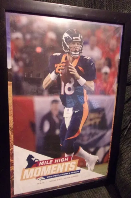 Peyton Manning Rare Mile High Moments 11/4/18 Poster 11" X 17" Steve Atwater