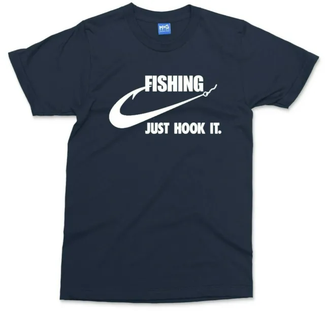 Fishing Just Hook it T-shirt Funny Fisherman Fish Grandad Dad Birthday Gift Top