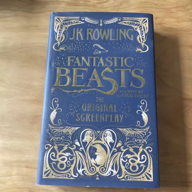 Fantastic Beasts and Where to Find Them: The Original Screenplay by J.K. Rowling