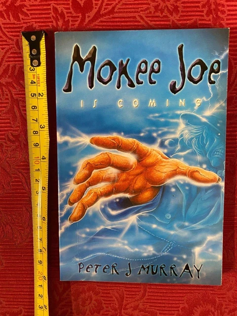 Mokee Joe Is Coming By Peter J Murray  REF00095