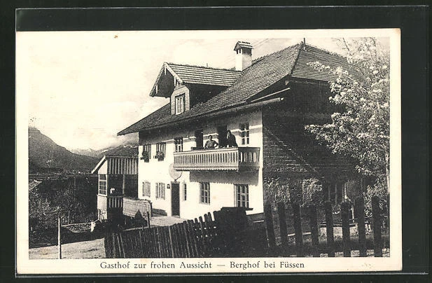 Ansichtskarte Füssen-Berghof, Gasthof zur frohen Aussicht