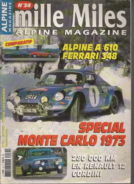 Mille Miles 34 Alpine A610 Ferrari 348 R12 Gordini Rallye De Monte Carlo 1973