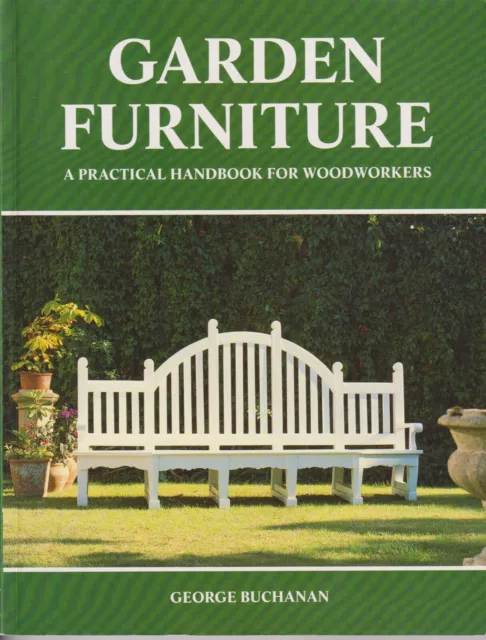 Garden Furniture: a practical handbook for woodworkers