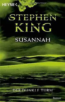 Der Dunkle Turm, Band 6: Susannah von Stephen King | Buch | Zustand sehr gut