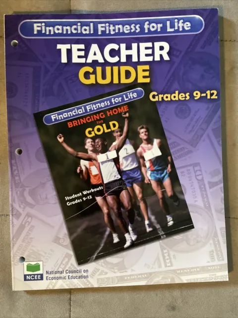 Financial Fitness for Life Bringing Home the Gold 9-12 Teacher Guide